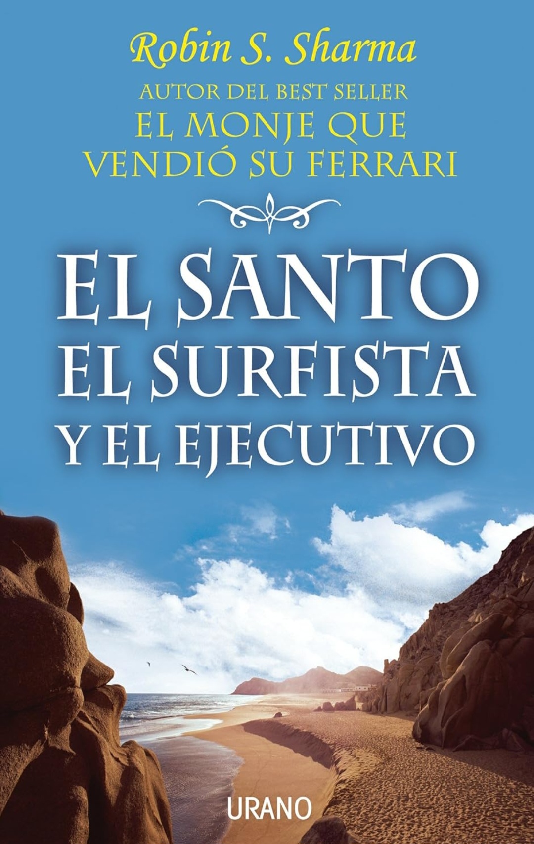 El santo, el surfista y el ejecutivo (Libro de Crecimiento personal)